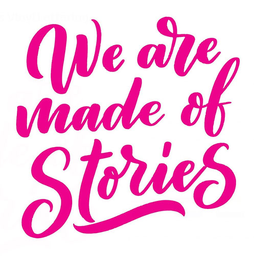 We are made of stories vinyl library signage